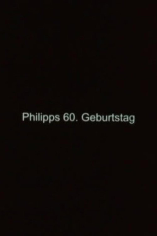 Philipp's 60th Birthday
