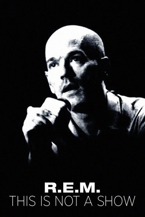 R.E.M.: This Is Not a Show - Live at the Olympia in Dublin