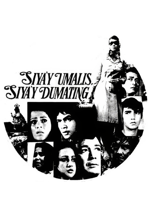 Siya'y Umalis, Siya'y Dumating
