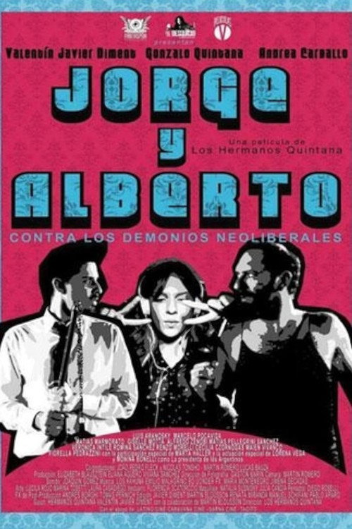 Jorge & Alberto vs. The Neoliberal Demons