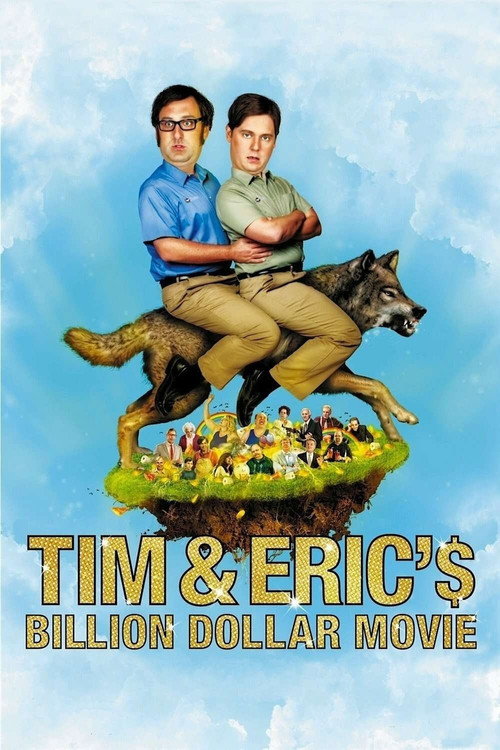 Tim and Eric's Billion Dollar Movie (2012) poster