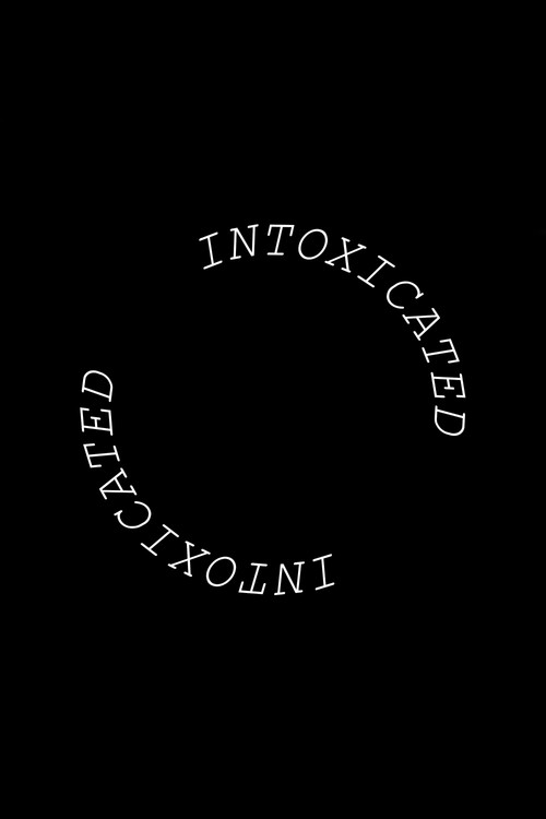 Intoxicated (2024) poster