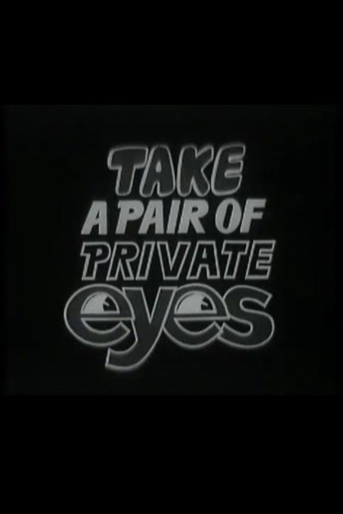 Take a Pair of Private Eyes