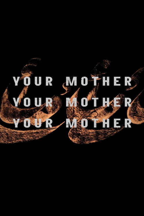 Your Mother Your Mother Your Mother (2026) poster