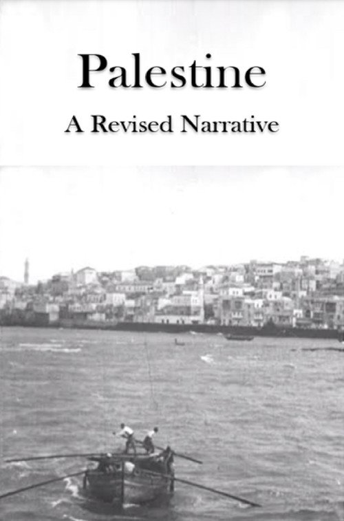 Palestine: A Revised Narrative