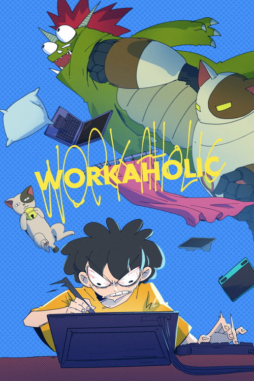 Workaholic poster