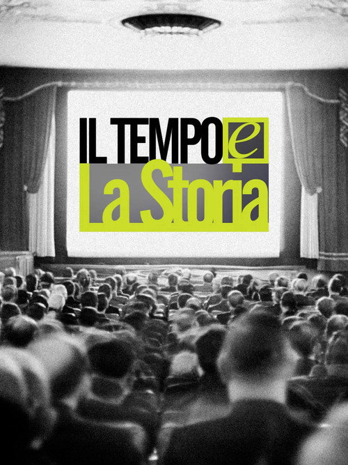 Il Tempo e la Storia (2013) poster