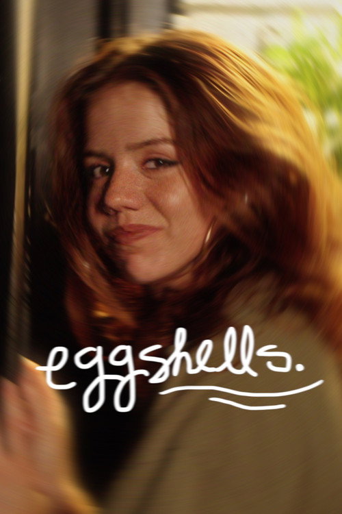 Eggshells. (2025) poster