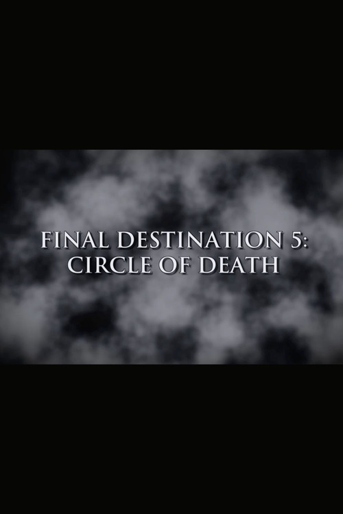 Final Destination 5: Circle of Death