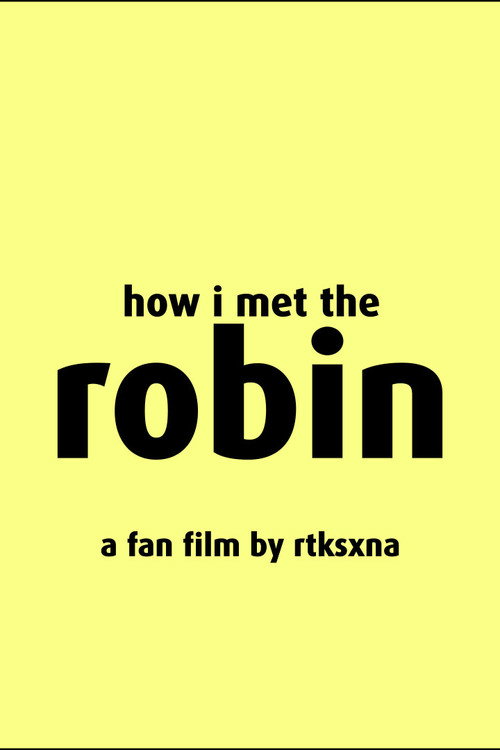 How I Met The Robin