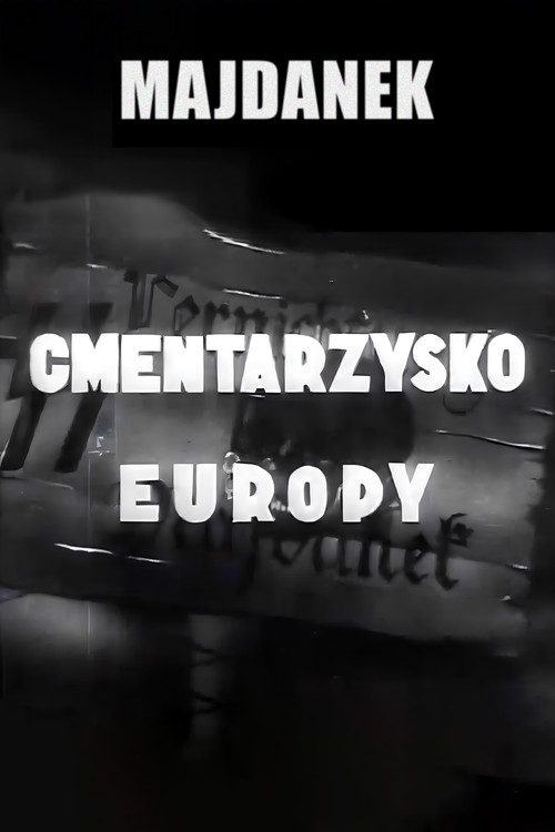 Majdanek - Cemetery of Europe
