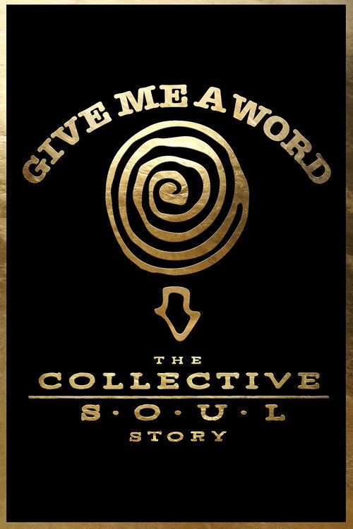 Give Me a Word: The Collective Soul Story