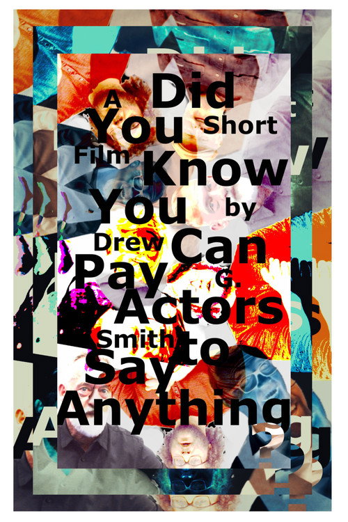 Did You Know You Can Pay Actors to Say Anything?