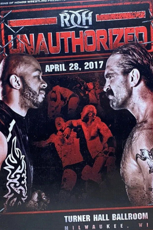 ROH: Unauthorized (2017) poster