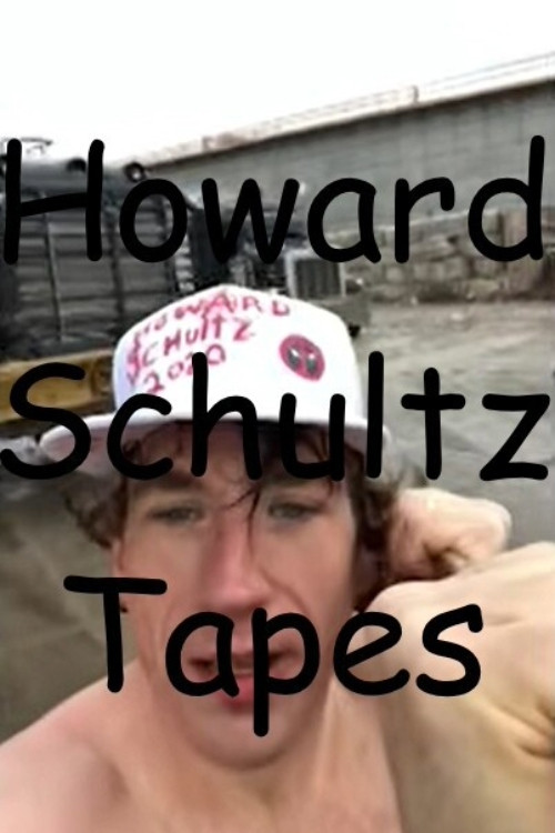 Howard Schultz Tapes (2019) poster