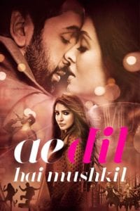 Poster for the movie "Ae Dil Hai Mushkil"