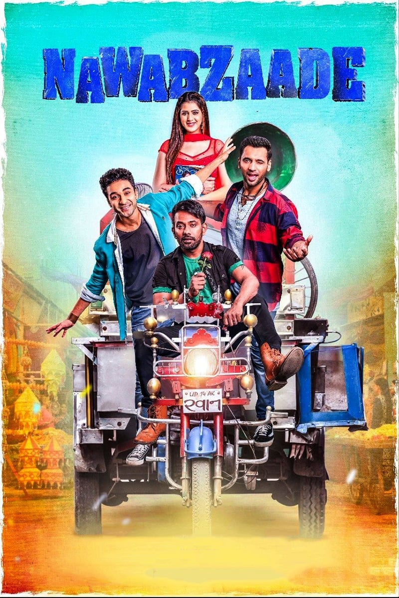 Poster for the movie "Nawabzaade"