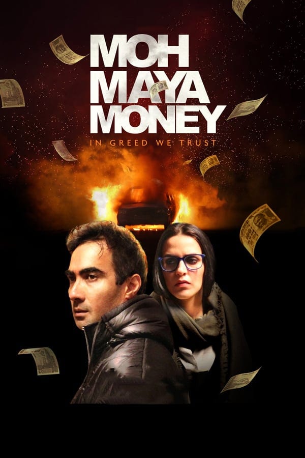 Poster for the movie "Moh Maya Money"
