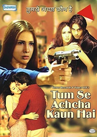 Poster for the movie "Tum Se Achcha Kaun Hai"
