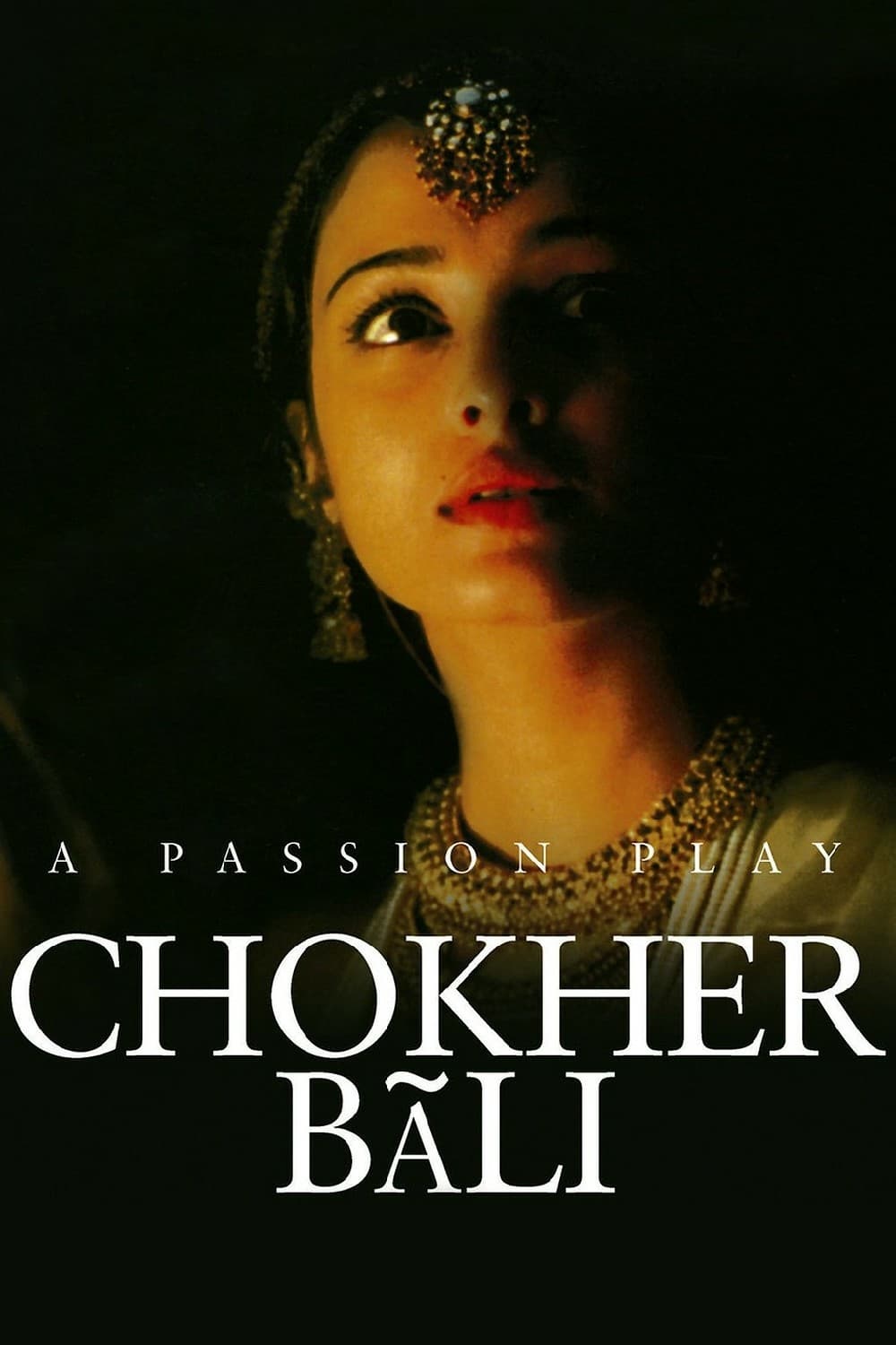 Poster for the movie "Chokher Bali"