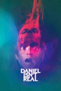 Poster for the movie "Daniel Isn't Real"