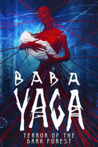 Poster for the movie "Baba Yaga: Terror of the Dark Forest"