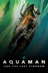 Poster for the movie "Aquaman and The Lost Kingdom"