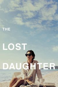 Poster for the movie "The Lost Daughter"