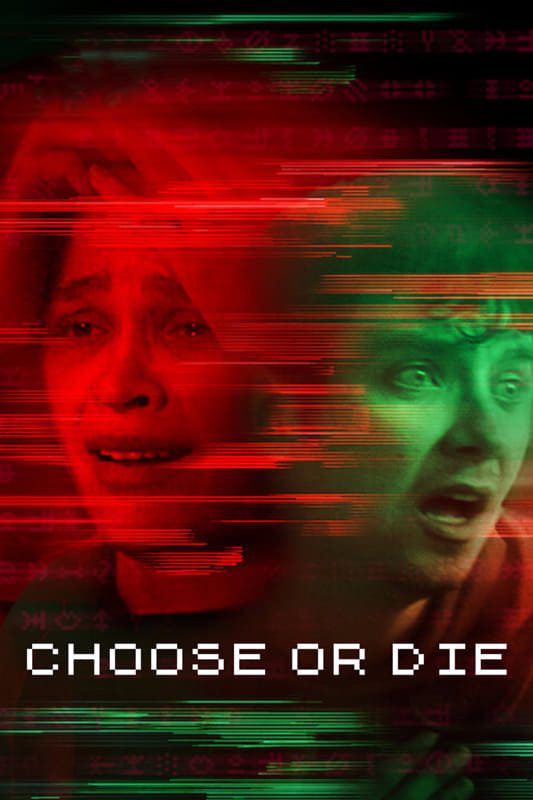 Poster for the movie "Choose or Die"