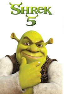 Poster for the movie "Shrek 5"