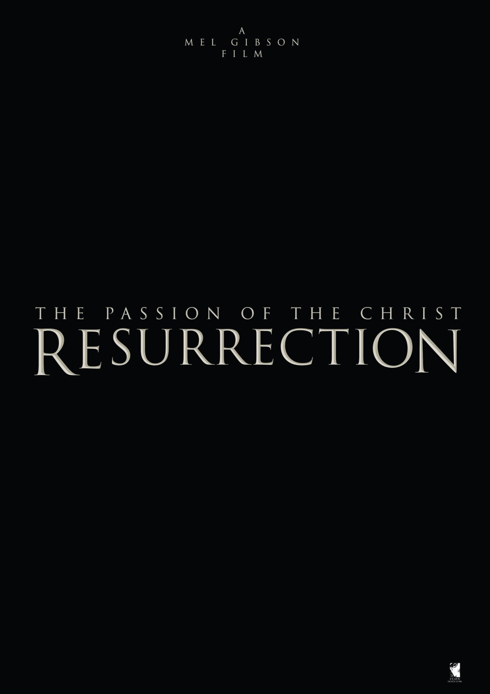 Poster for the movie "The Passion of the Christ: Resurrection"