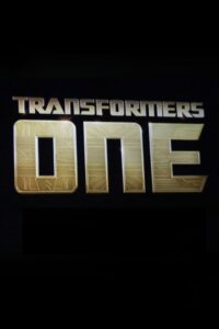 Poster for the movie "Transformers One"