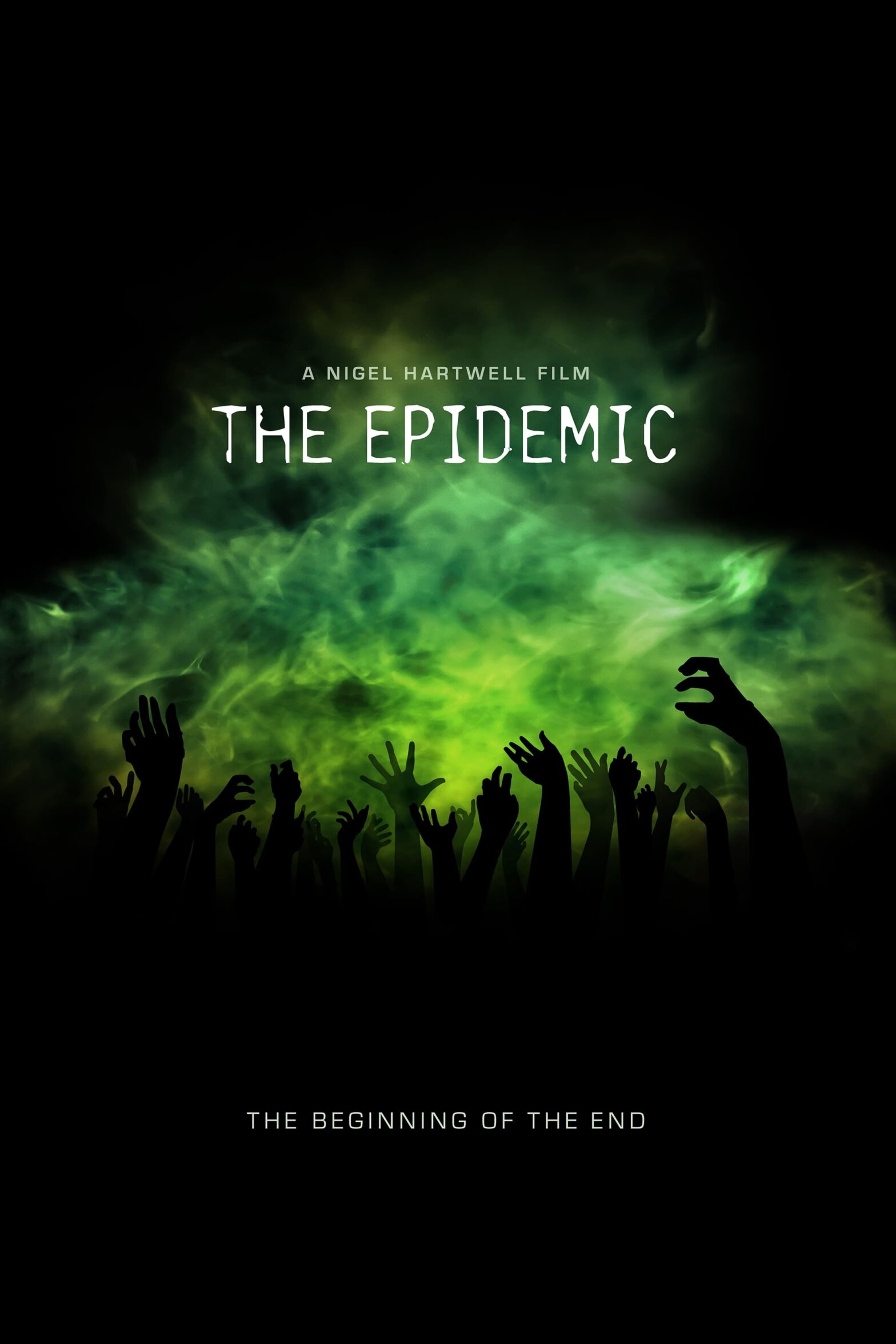 Poster for the movie "The Epidemic"