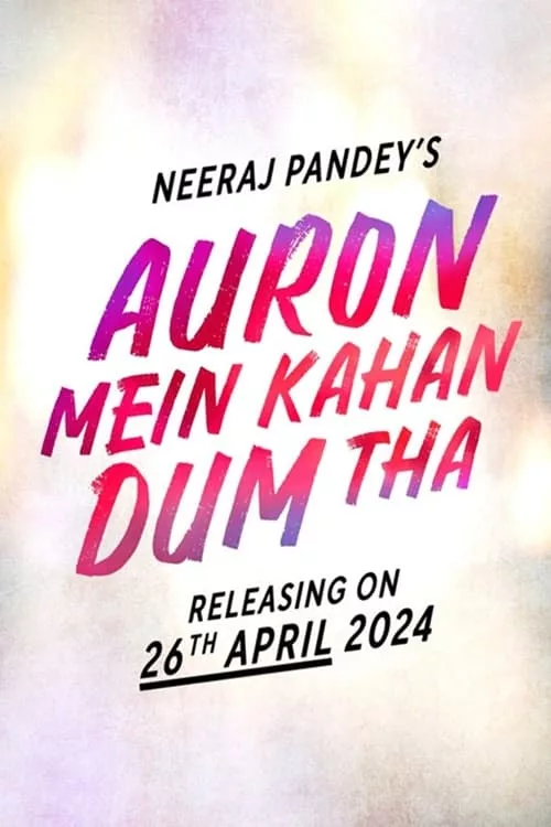 Poster for the movie "Auron Mein Kahan Dum Tha"